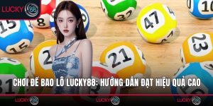 Chơi Đề Bao Lô Lucky88