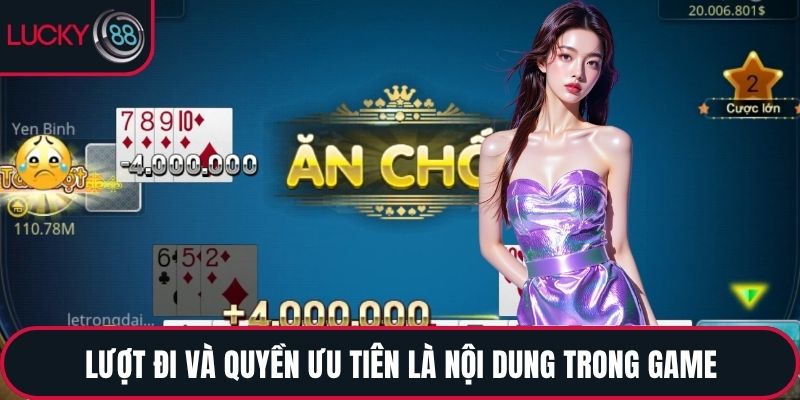 Lượt đi và quyền ưu tiên là nội dung trong game